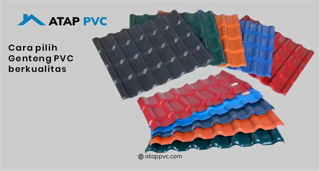 Cara Pilih Genteng PVC Berkualitas