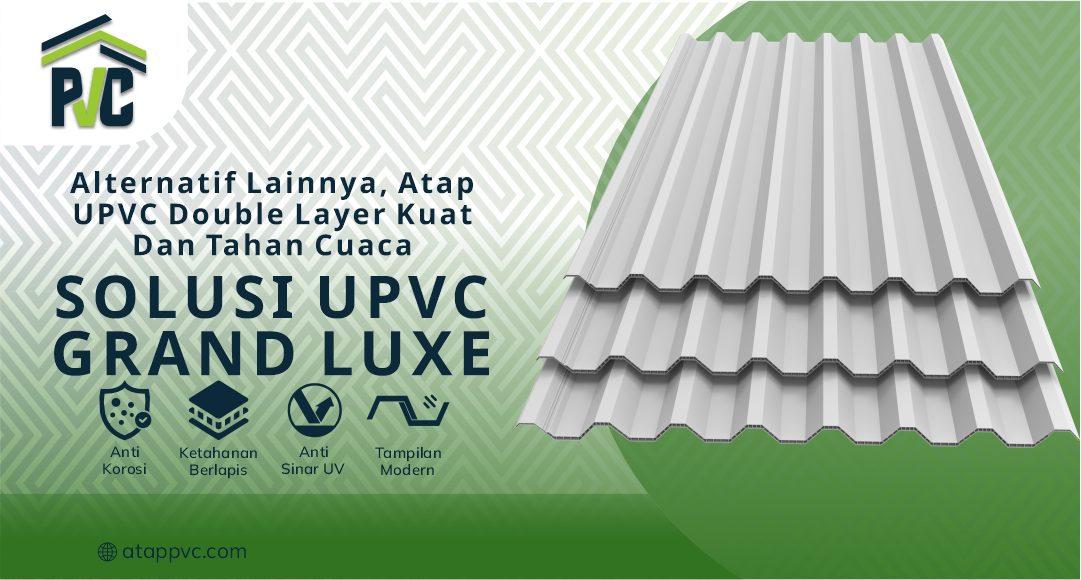 Alternatif Lainnya, Atap uPVC Double Layer Kuat dan Tahan Cuaca