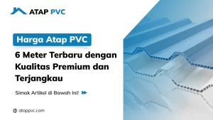 Read more about the article Harga Atap PVC 6 Meter Terbaru Dengan Kualitas Premium