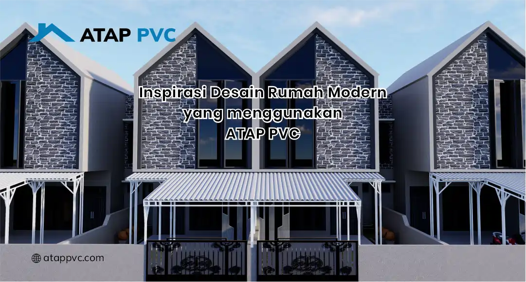 Inspirasi Desain Rumah Modern yang Menggunakan Atap PVC