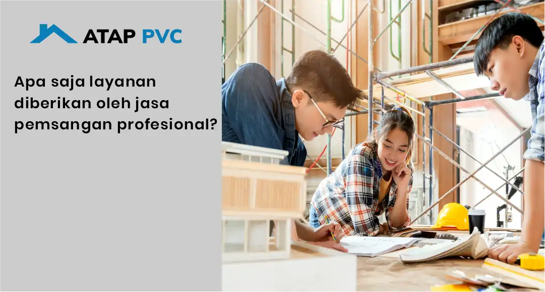 Apa Saja Layanan Diberikan oleh Jasa Pemasangan Profesional ?