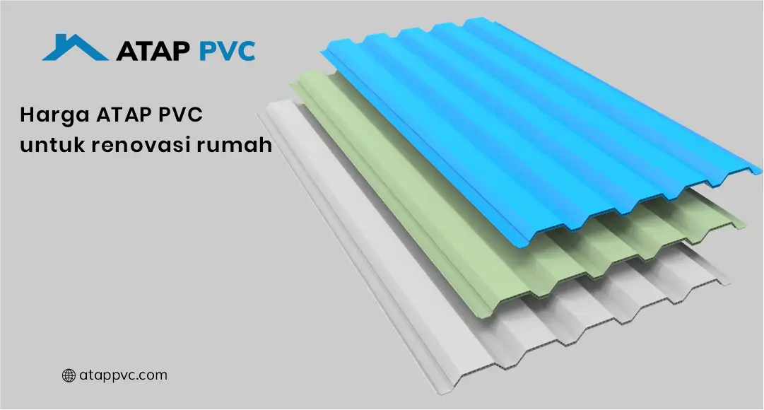 Harga Atap PVC untuk Renovasi Rumah