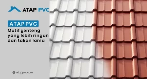 Read more about the article Atap PVC Motif Genteng yang Lebih Ringan dan Tahan Lama