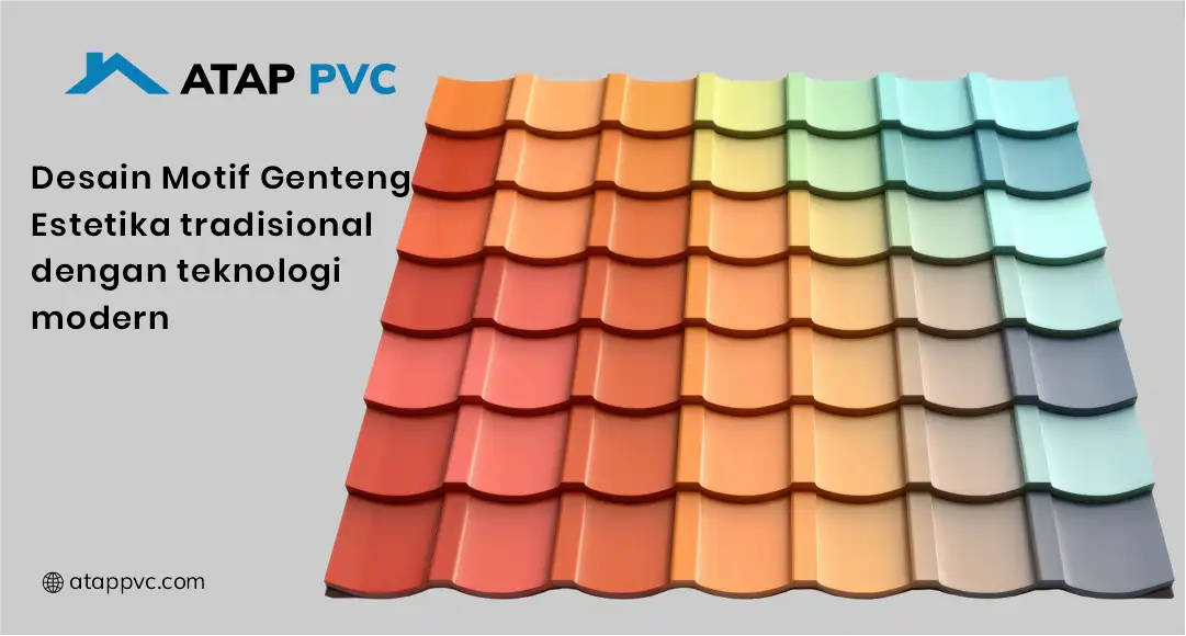 Desain Motif Genteng: Estetika Tradisional dengan Teknologi Modern