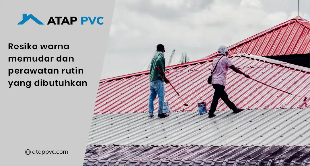 Risiko Warna Memudar dan Perawatan Rutin yang Dibutuhkan