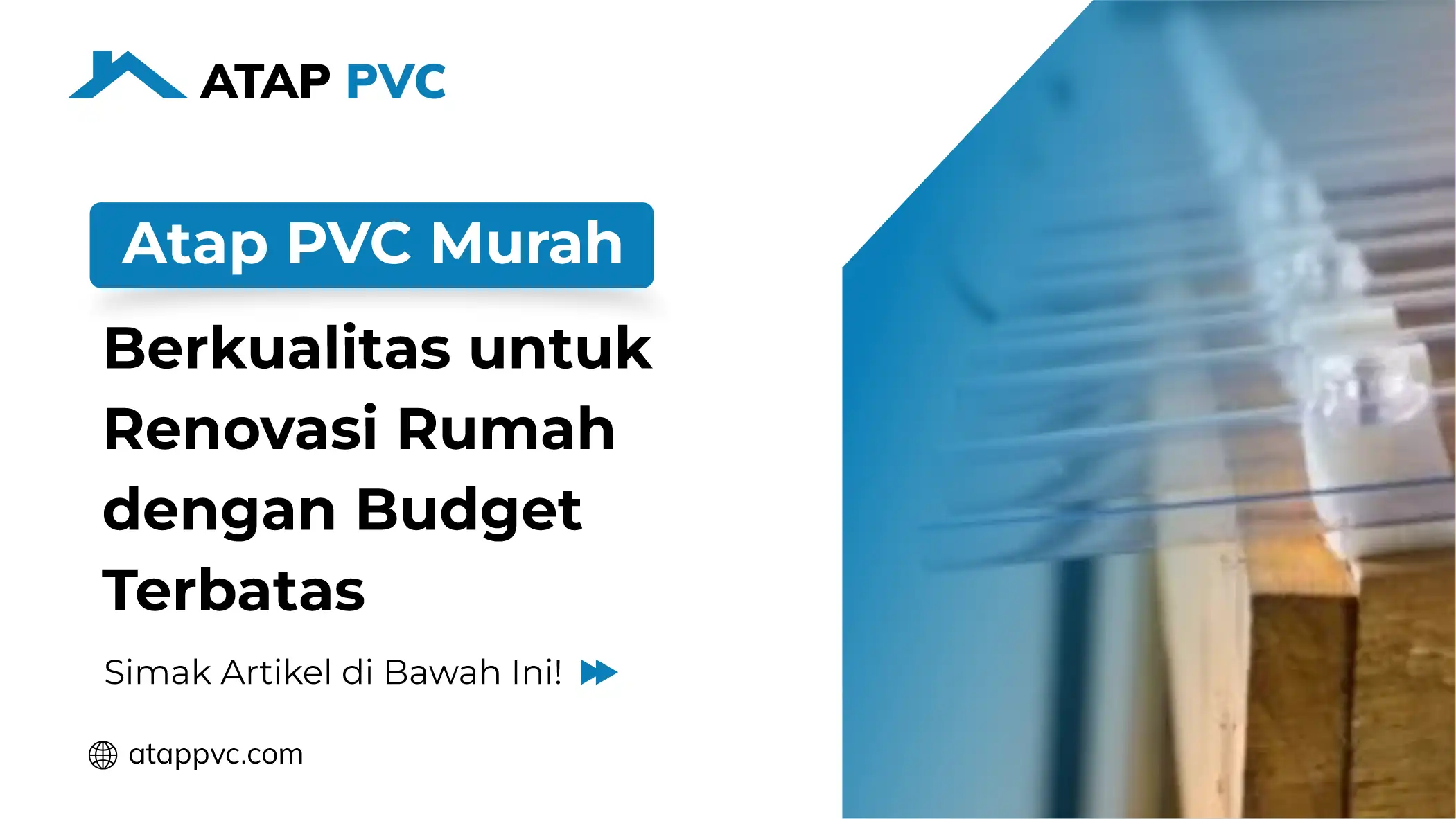 You are currently viewing Atap PVC Murah Berkualitas Untuk Renovasi dengan Budget Terbatas