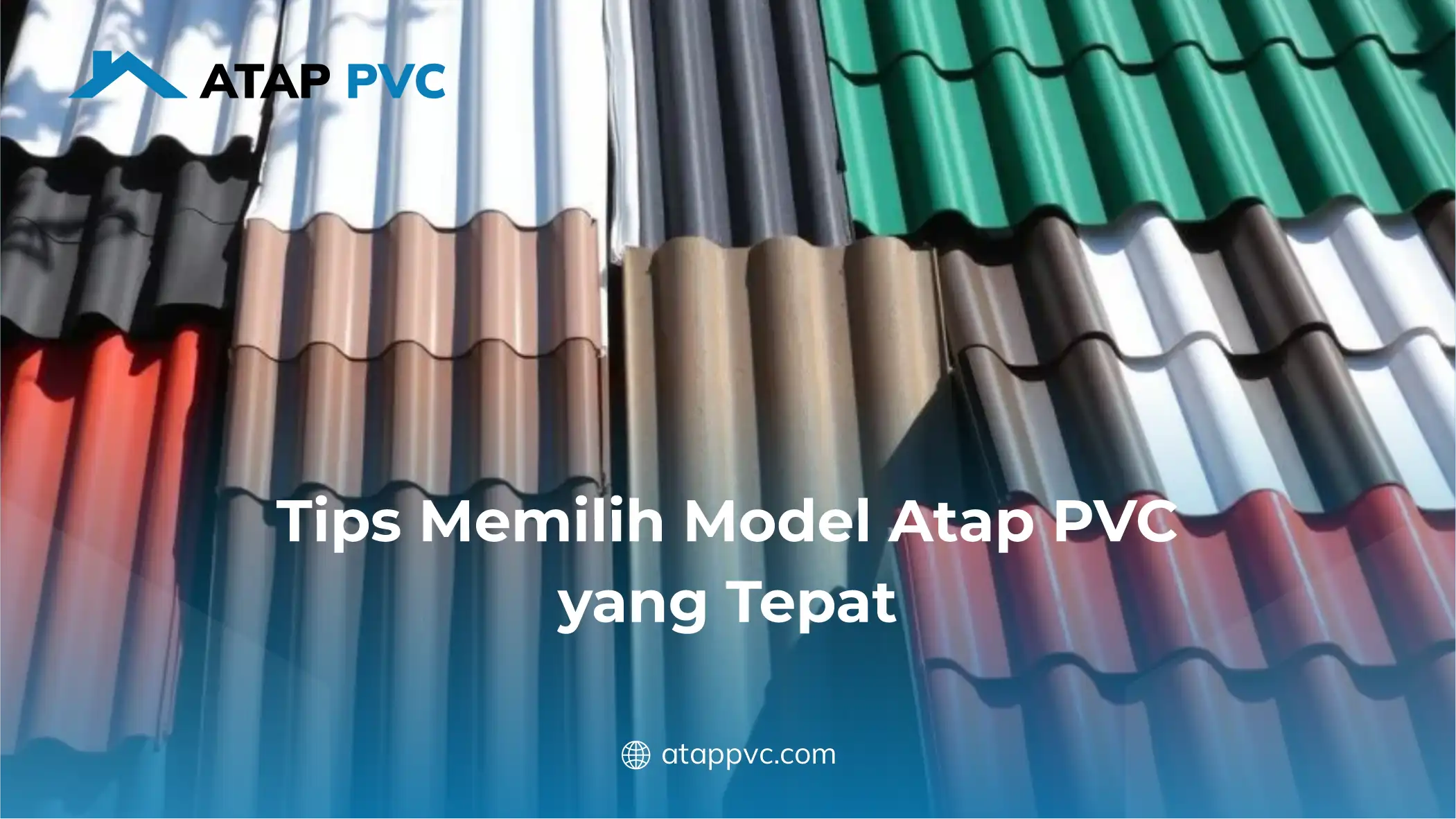 Tips Memilih Model Atap PVC yang Tepat