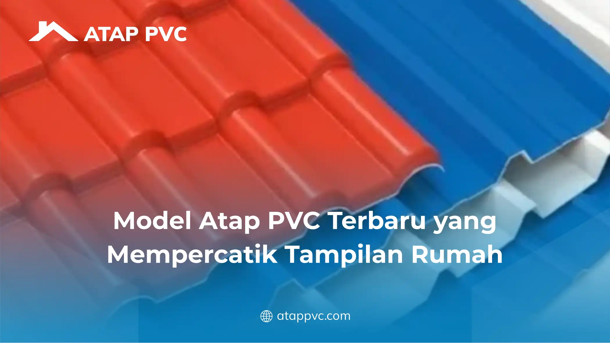 Model Atap PVC Terbaru yang Mempercatik Tampilan Rumah