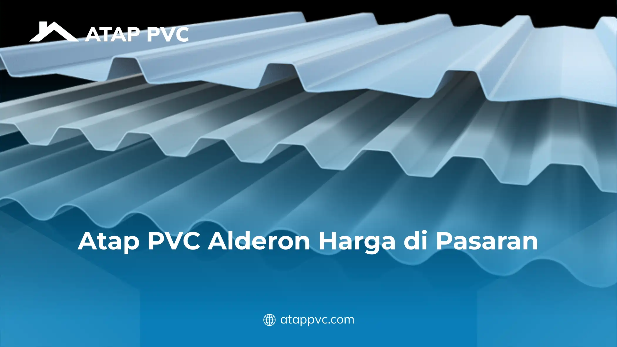 Atap PVC Alderon Harga di Pasaran