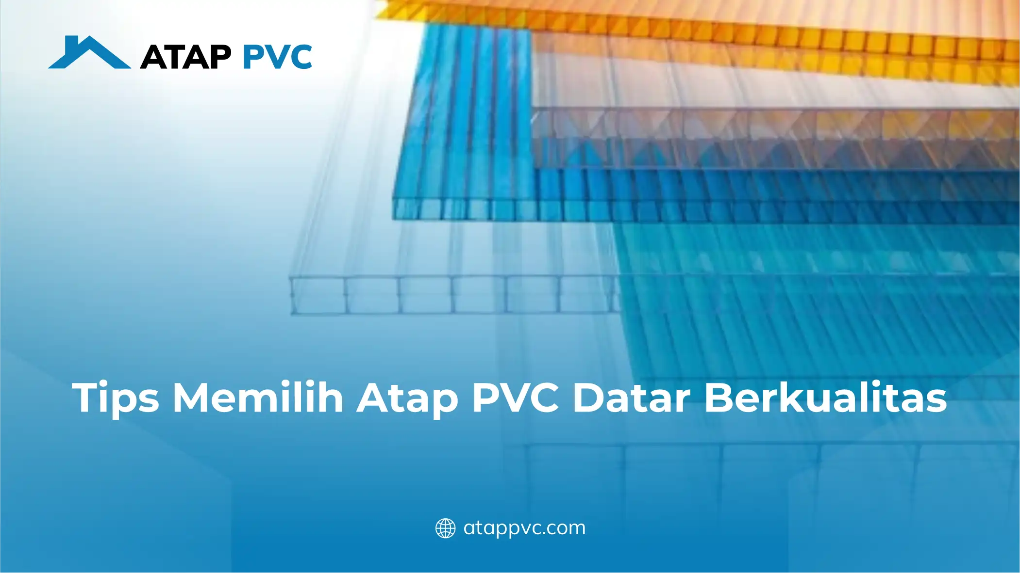 Tips Memilih Atap PVC Datar Berkualitas