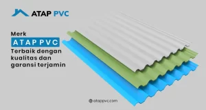 Read more about the article Merk Atap PVC Terbaik dengan Kualitas dan Garansi Terjamin