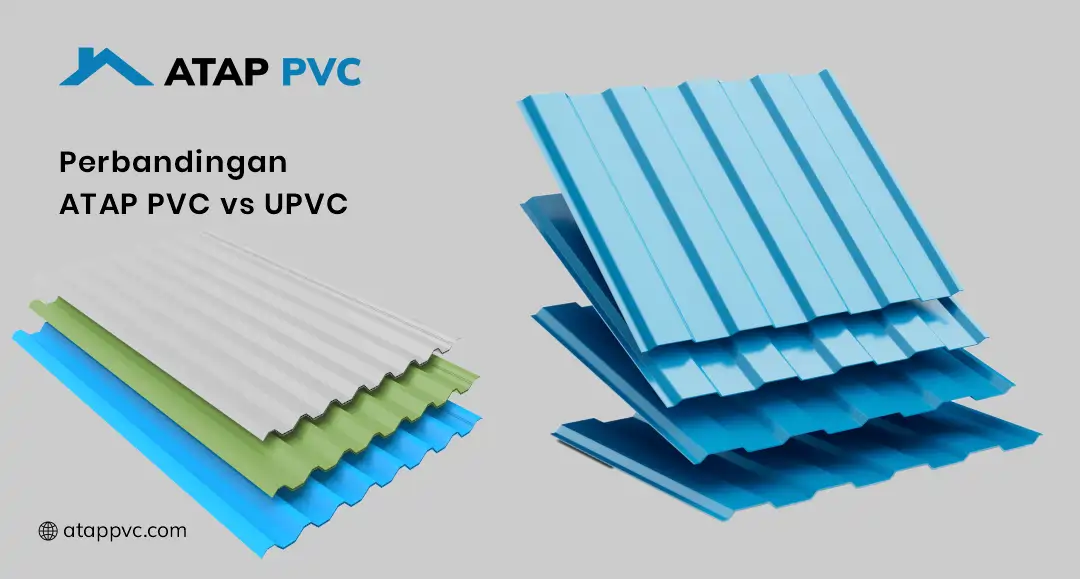 Perbandingan Atap PVC vs UPVC