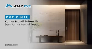 Read more about the article PVC Pintu Kamar Mandi Tahan Air dan Jamur Solusi Tepat
