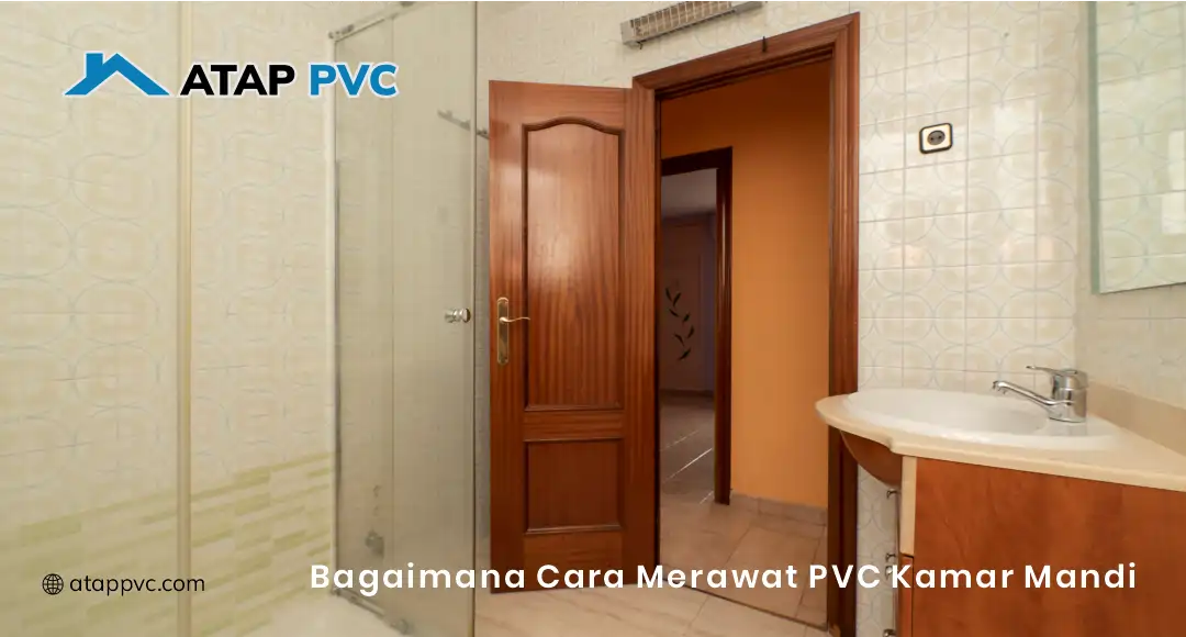 Bagaimana Cara Merawat PVC Pintu Kamar Mandi