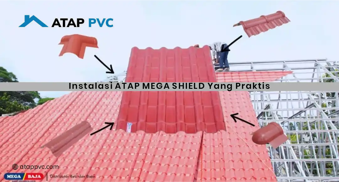 Instalasi Atap Mega Shield yang Praktis