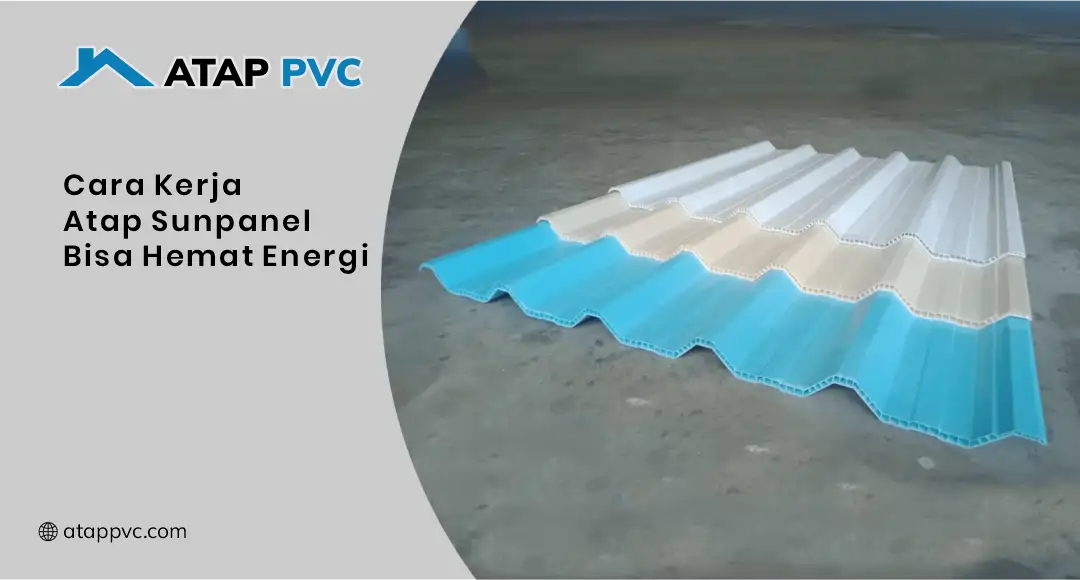 Cara Kerja Atap Sunpanel Bisa Hemat Energi