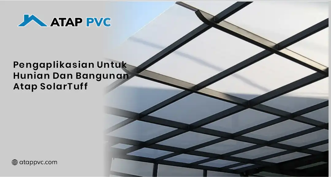 Pengaplikasian untuk Hunian dan Bangunan Atap SolarTuff