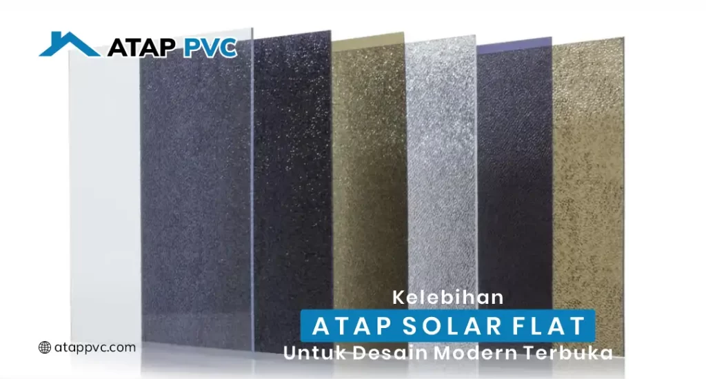 Kelebihan Atap SolarFlat untuk Desain Modern Terbuka