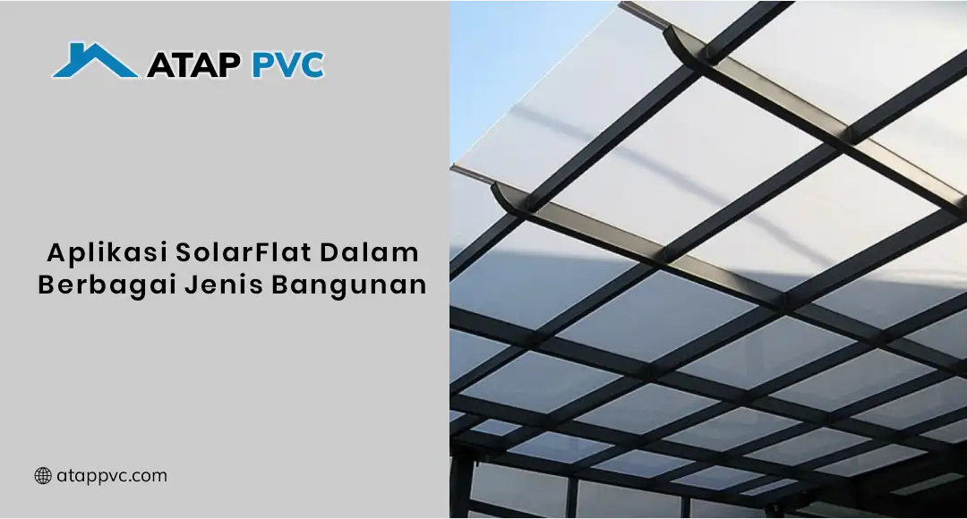 Aplikasi SolarFlat dalam Berbagai Jenis Bangunan