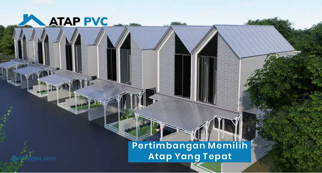 Pertimbangan Memilih Atap yang Tepat