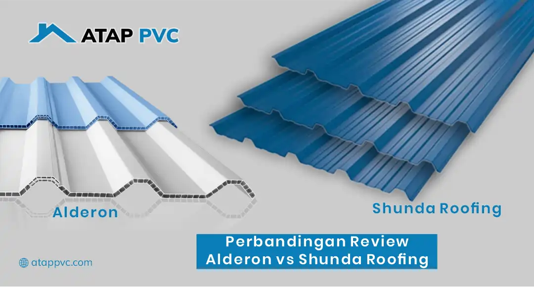 Perbandingan Review Alderon vs Shunda Roofing