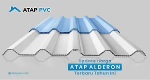 Read more about the article Update Harga Atap Alderon Terbaru Tahun Ini