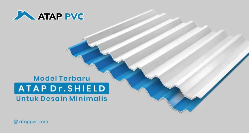 Model Terbaru Atap DR.SHIELD untuk Desain Minimalis