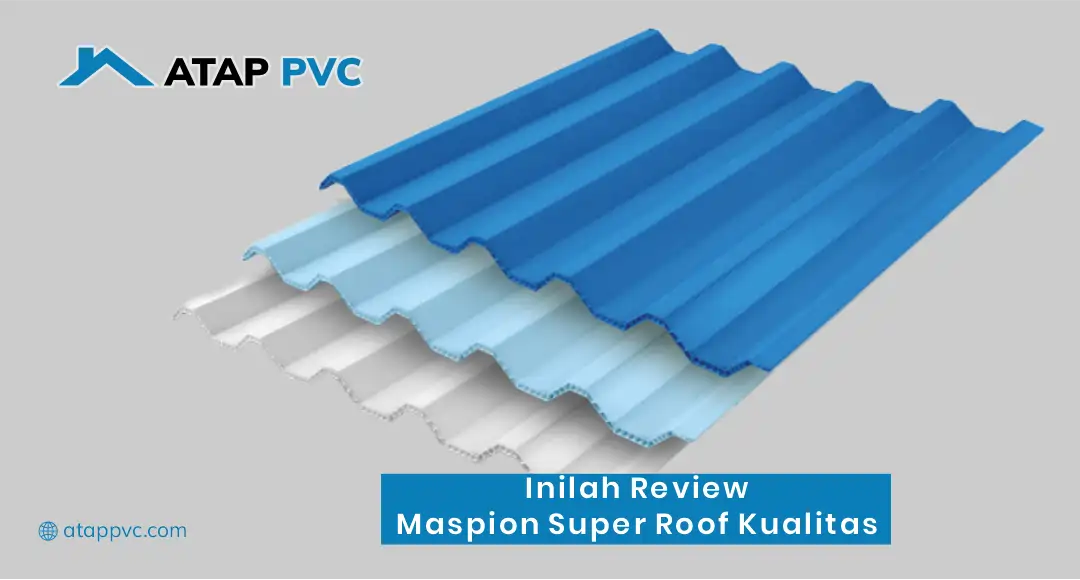 Inilah Review Maspion Super Roof Kualitas