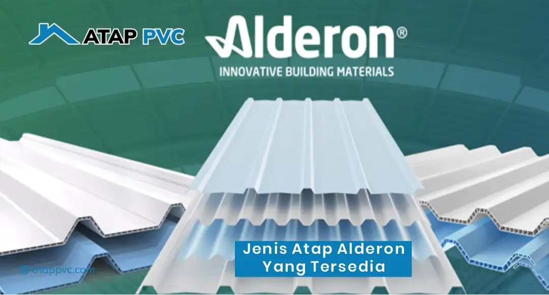 Jenis Atap Alderon yang Tersedia