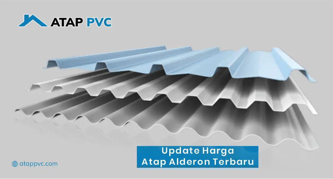 Update Harga Atap Alderon Terbaru