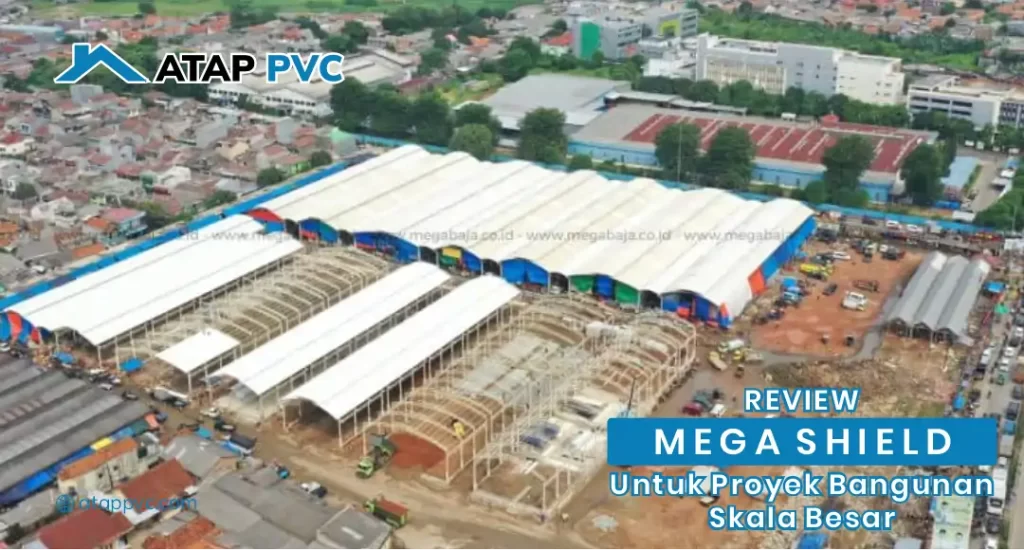 Review Mega Shield untuk Proyek Bangunan Skala Besar
