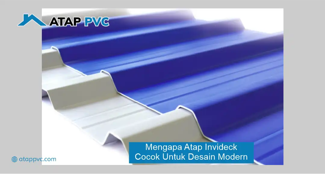 Mengapa Atap INVIDECK Cocok untuk Desain Modern