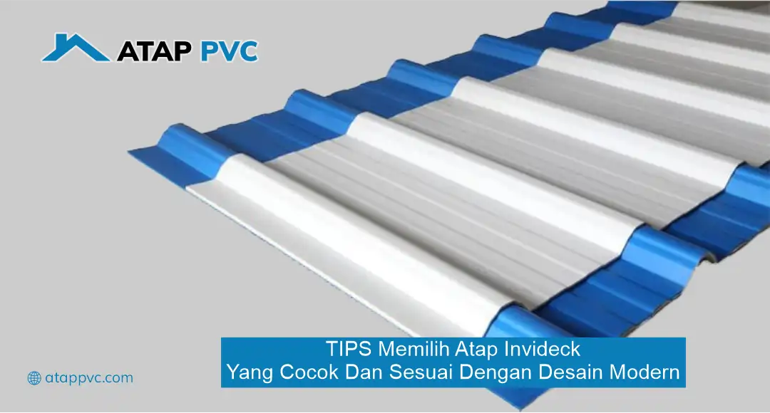 Tips Memilih Atap INVIDECK yang Cocok dan Sesuai dengan Desain Modern