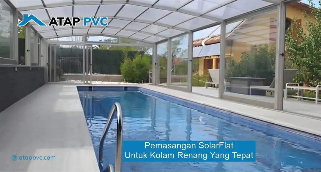 Pemasangan SolarFlat untuk Kolam Renang yang Tepat