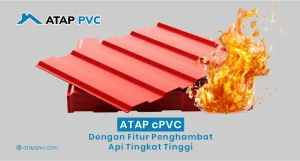 Read more about the article Atap cPVC dengan Fitur Penghambat Api Tingkat Tinggi