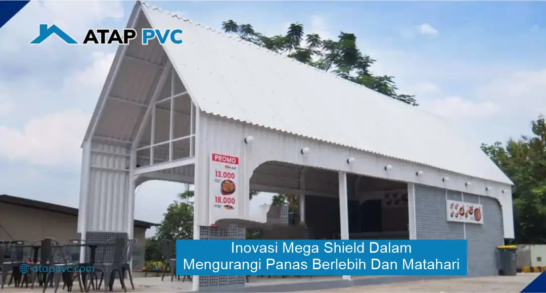 Inovasi Mega Shield dalam Mengurangi Panas Berlebih dari Matahari