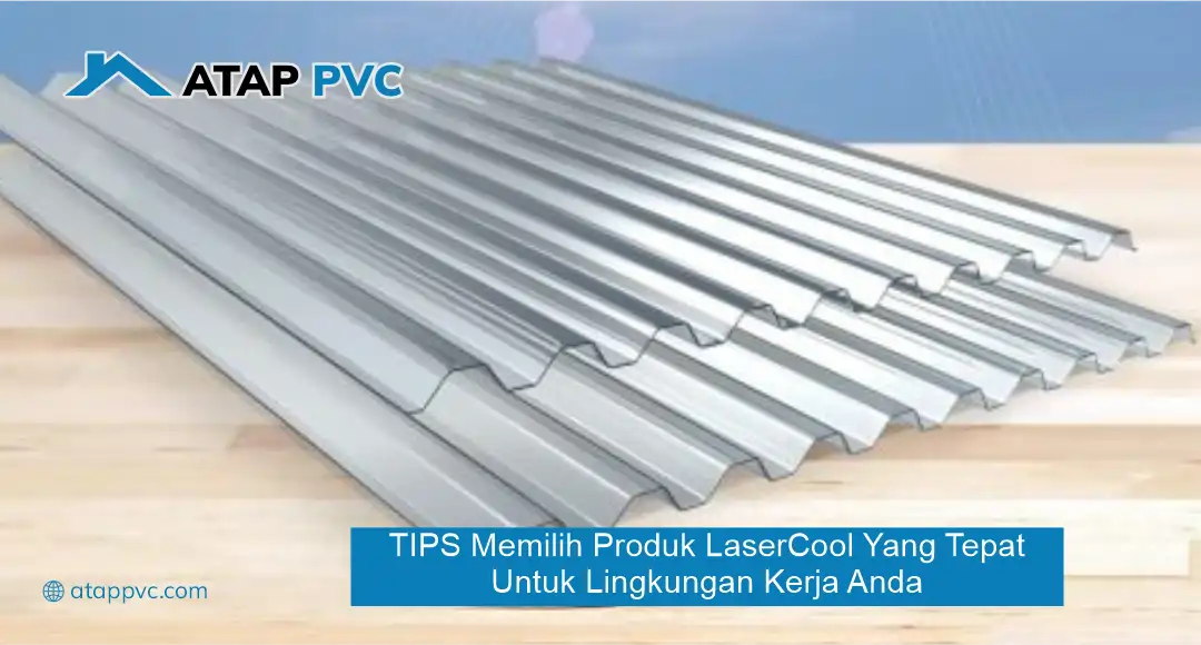 Tips Memilih Produk LaserCool yang Tepat untuk Lingkungan Kerja Anda