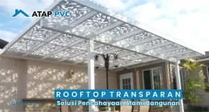 Read more about the article Rooftop Transparan, Solusi Pencahayaan Alami Bangunan