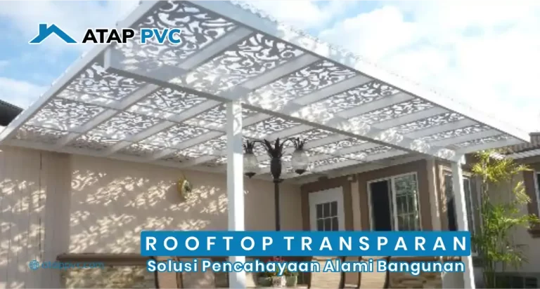 Rooftop Transparan, Solusi Pencahayaan Alami Bangunan