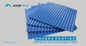 Read more about the article Shunda Roofing Anti Bocor di Musim Hujan Tropis