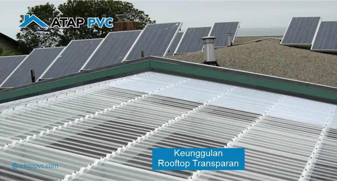 Keunggulan Rooftop Transparan