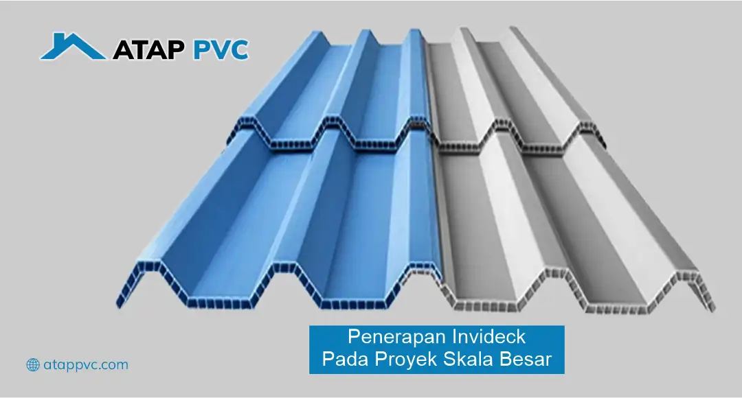 Penerapan INVIDECK pada Proyek Skala Besar