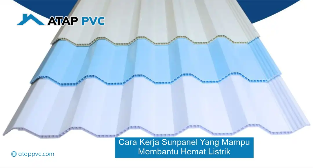 Cara Kerja Sunpanel yang Mampu Membantu Hemat Listrik