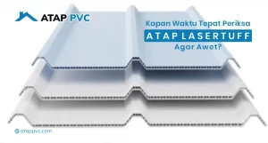 Read more about the article Kapan Waktu Tepat Periksa Atap Lasertuff Agar Awet?