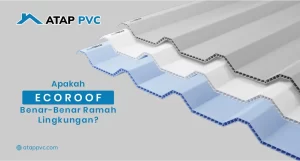 Read more about the article Apakah Ecoroof Benar-Benar Ramah Lingkungan?