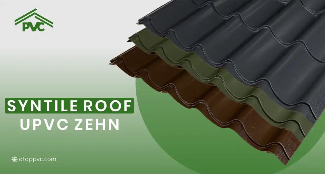 4. Syntile Roof Tile UPVC Zehn