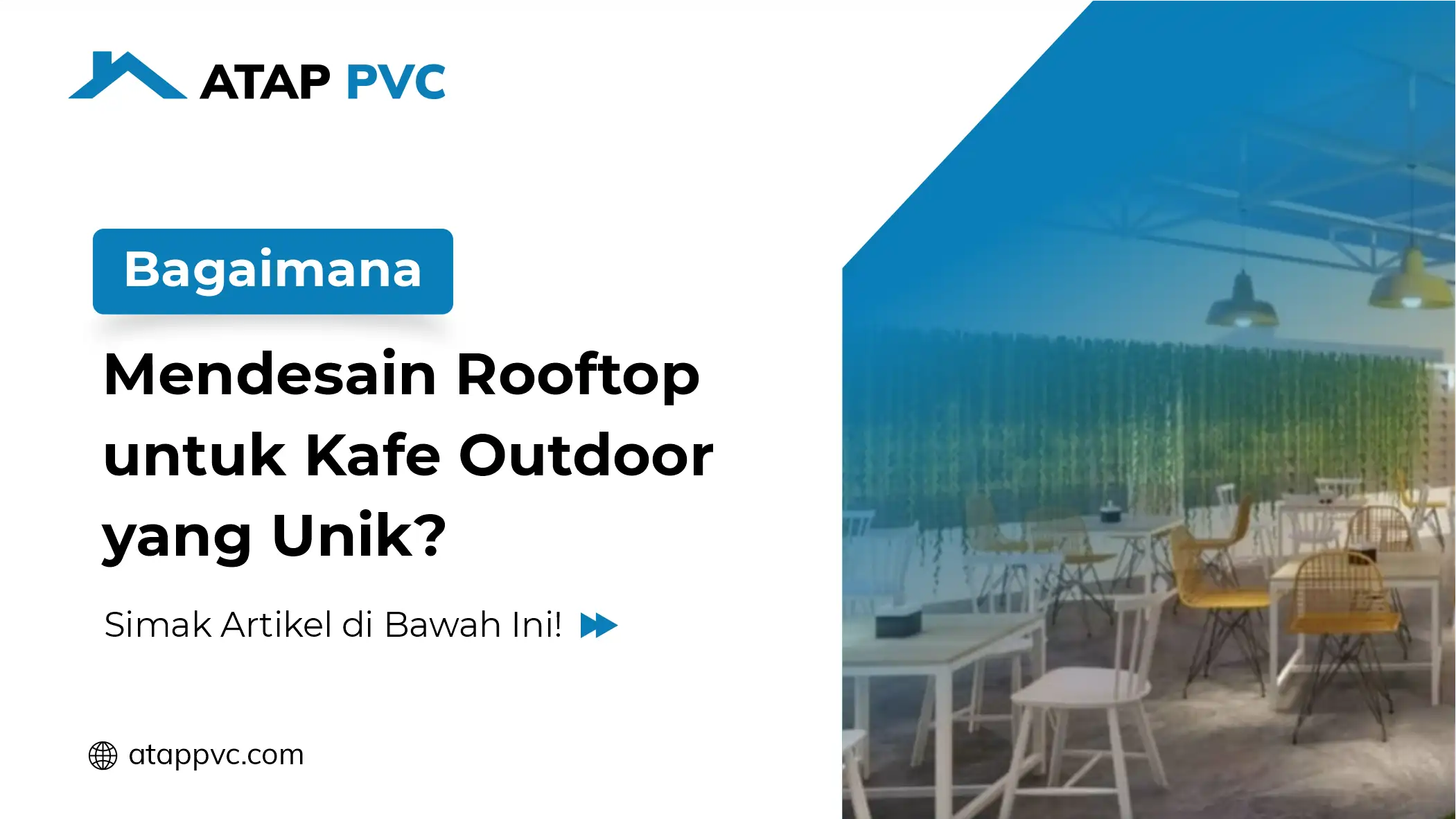 You are currently viewing Bagaimana Mendesain Rooftop untuk Kafe Outdoor yang Unik?