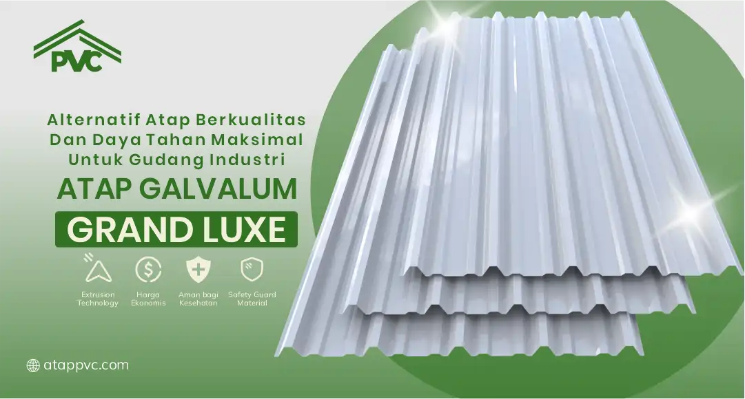 Alternatif Atap Berkualitas dan Daya Tahan Maksimal untuk Gudang Industri