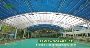 Read more about the article Review SolarFlat sebagai Atap Ideal Kolam Outdoor Terbuka