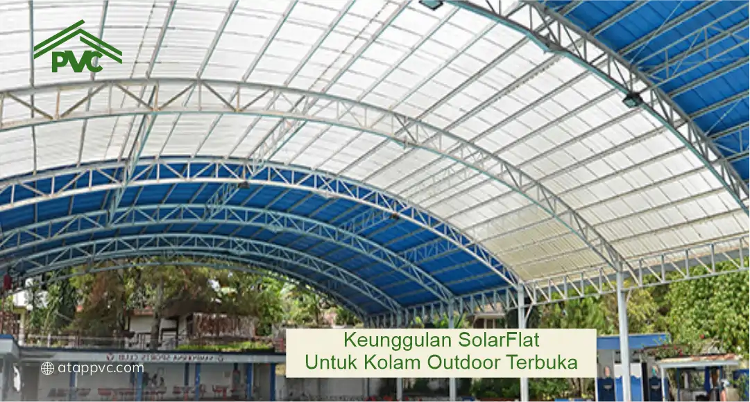 Keunggulan SolarFlat untuk Kolam Outdoor Terbuka